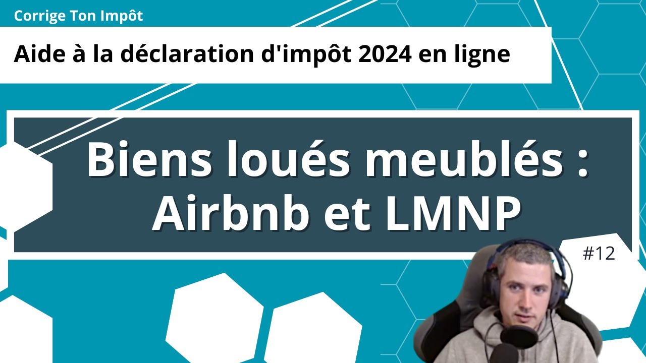 Location meublée LMNP et déclaration d'impôt.