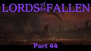 Lords of the Fallen: Part 44