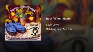 8 Kevin Coyne - Rock N Roll Hymn