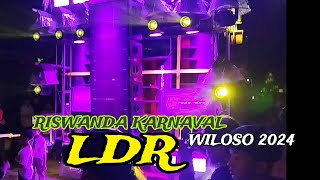 RISWANDA | LDR | KARNAVAL WILOSO 2024