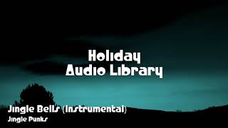 🎵 Jingle Bells (Instrumental) - Jingle Punks 🎧 No Copyright Music 🎶 Holiday Music