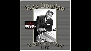 Fats Domino - I&#39;m Gonna Be A Wheel Someday (1958)