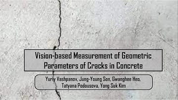 Vision-based Measurement of Geometric Parameters of Cracks in Concrete