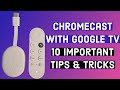 Chromecast with Google TV 10 Important Tips and Tricks