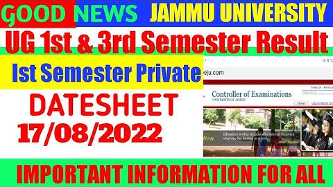 JAMMU University UG 1st, & 3rd Semester Result &UG 1st Sem Private DATESHEET August 17, 2022