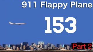911 Flappy Plane [153] | WORLD RECORD WITH PROOF screenshot 2
