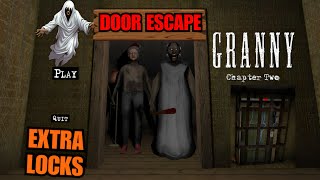 Granny Door Escape With Extra Lock | Granny Chapter 2 Door Escape | Granny Chapter Two Door Escape