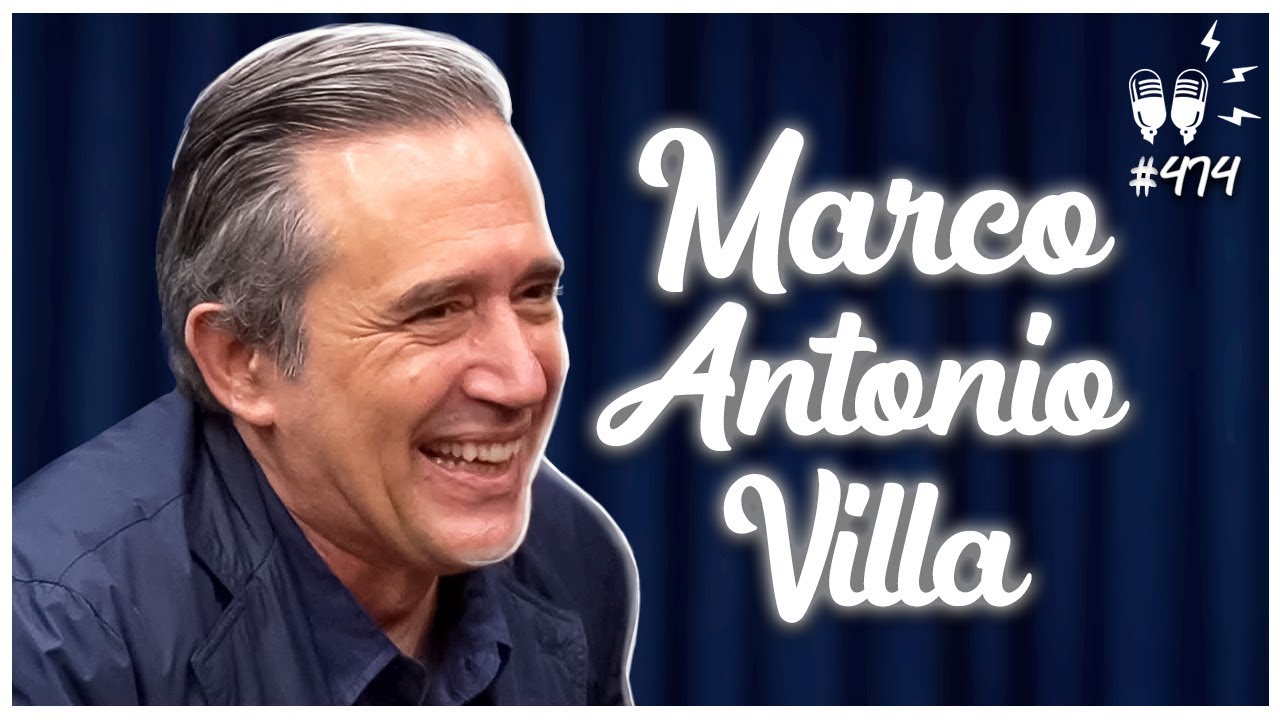 MARCO ANTONIO VILLA – Flow Podcast #474