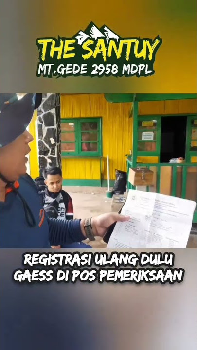 REGISTRASI ULANG DI BASECAMP GUNUNG GEDE VIA PUTRI #shorts #short #video #thesantuy