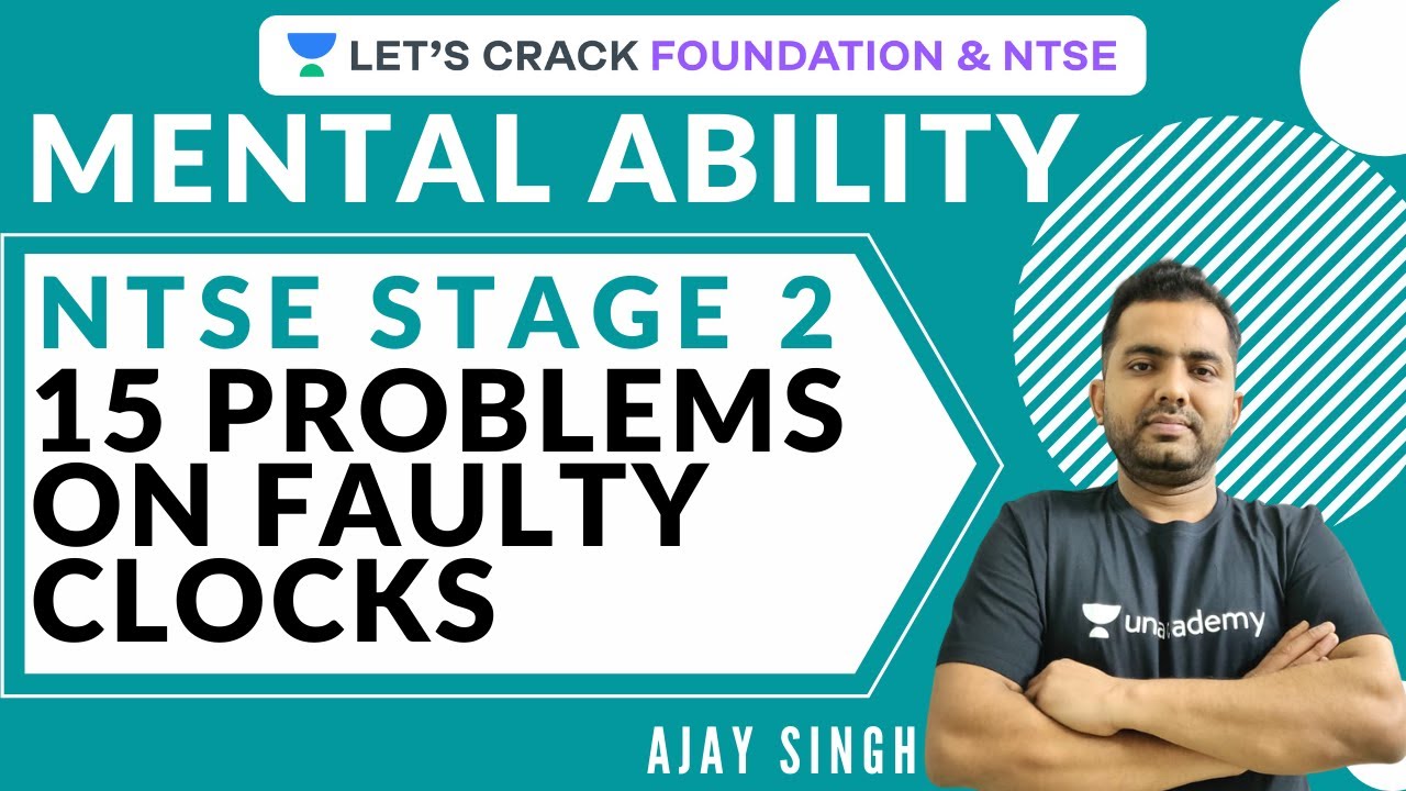 15 Problems on Faulty Clocks Mental Ability Test NTSE 2020 NTSE Stage 2 Ajay Singh YouTube