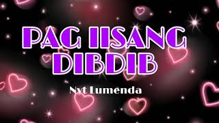 Pag iisang dibdib 💏 By Nyt Lumenda with lyrics