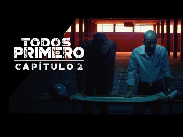 Todos Primero - Capítulo 2