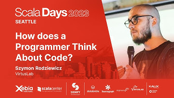 Szymon Rodziewicz - How does a Programmer Think About Code? | Scala Days 2023 Seattle