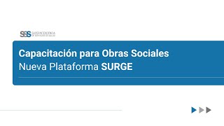 CAPACITACIÓN para Obras Sociales - Nueva plataforma SURGE