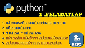 PYTHON PROGRAMOZÁS – 2. FELADATLAP (ALAPSZINTŰ KIDOLGOZOTT FELADATOK) – 2. RÉSZ