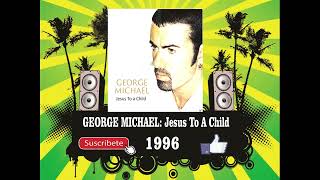 George Michael - Jesus To a Child (Radio Version)