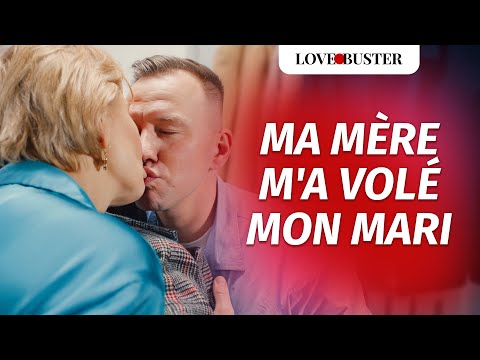 Ma Mère M A Volé Mon Mari LoveBusterFrance