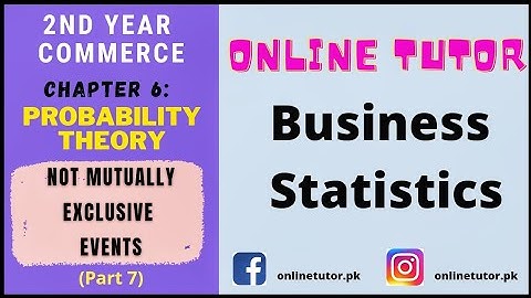 2nd Year Commerce | Statistics | Ch 6: Probability Theory (Part 7) | Not Mutually Exclusive Events |