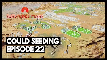 Cloud Seeding | Surviving Mars - Green Planet DLC: Episode 22