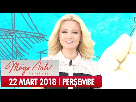 Müge Anlı ile Tatlı Sert 22 Mart 2018 - Tek Parça