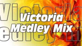 Victoria Medley mix