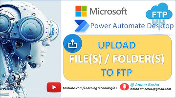 Power Automate Desktop : 113 || Upload File(s) to FTP  and Upload Folder(s) to FTP || FTP Automation