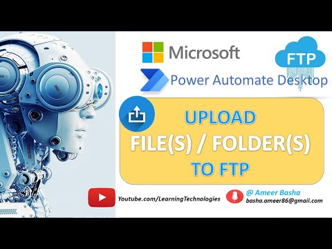 Power Automate Desktop : 113 || Upload File(s) to FTP  and Upload Folder(s) to FTP || FTP Automation