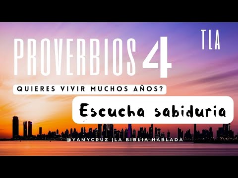 conocimiento filosofico La Biblia Hablada Proverbios 4 TLA
