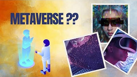 Explaining the Metaverse: Everything You Need to Know About Future of the Internet. | Metaverse