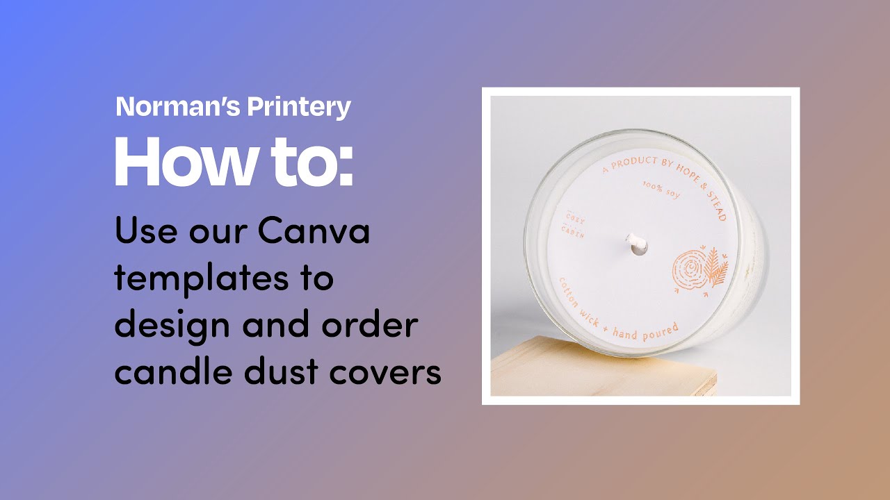 Use our Canva candle dust cover templates YouTube