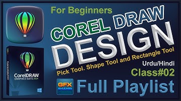 Class # 02 Complete Course for Beginners Shape Tool, Rectangle Tool. CorelDraw 2024. Urdu / Hindi