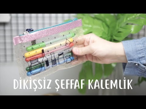 Dikişsiz Şeffaf Kalemlik I Clear Pencil Case Diy