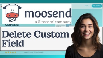 Master Moosend: The Simplicity of Deleting a Custom Field - A Comprehensive Tutorial
