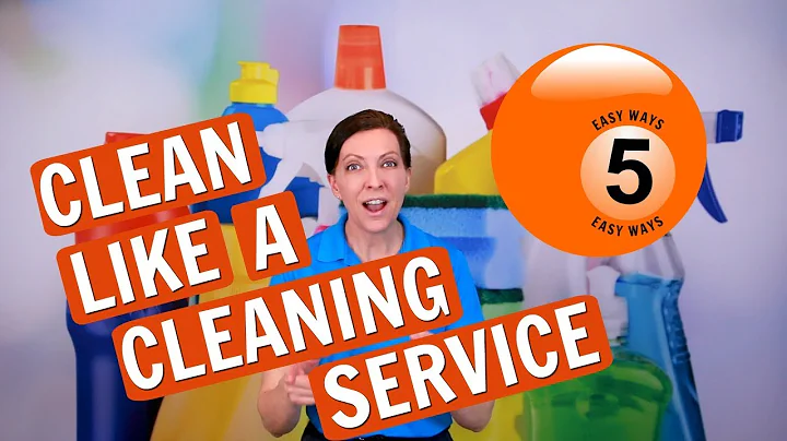 5 Easy Ways to Clean Like a Cleaning Service