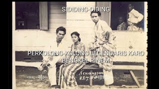 PERKOLONG-KOLONG LEGENDARIS KARO BENGKEL PINEM SIDIDING-DIDING