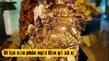 Sản phẩm mới ra lò: Di Lặc Cửu tặc ngồi tùng gỗ bách xanh