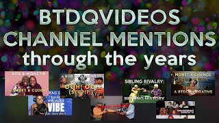 BTDQvideos Channel Mentions through the years by @BobTheDragQueen @monetxchangeofficial