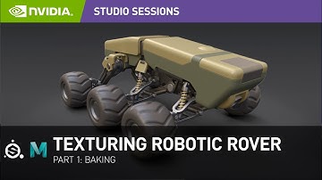 Realistic Texturing in Substance Painter w/ Jonas Ronnegard: Robotic Rover | Part 1: Baking