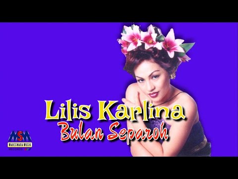 Lilis Karlina Bulan Separuh Official Youtube