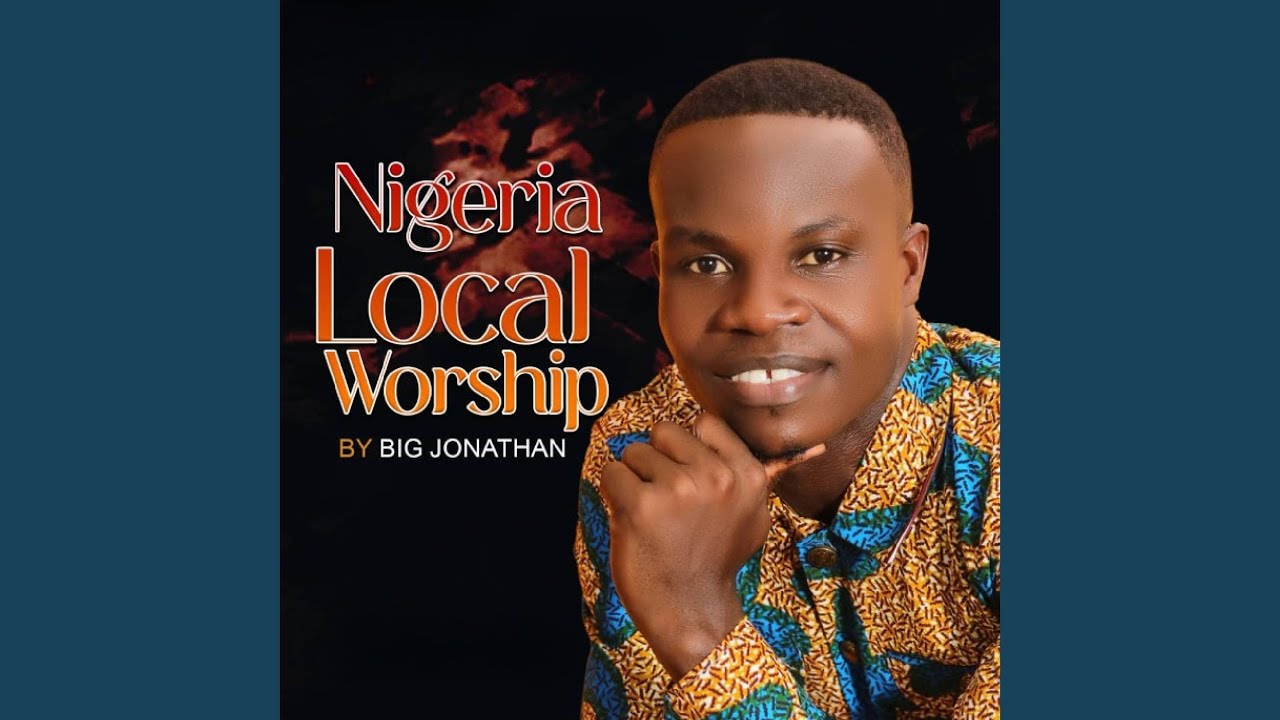 Watch Nigeria Local Worship on YouTube