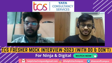 TCS Fresher Mock Interview : 2023| Ninja & Digital | Do & Don