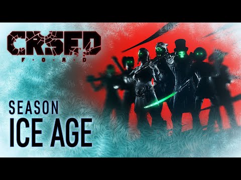 “Ice Age” season / CRSED: F.O.A.D.