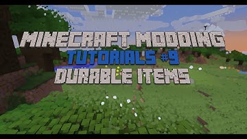 Minecraft Modding Tutorial 1.7.2 #9 Durable Items