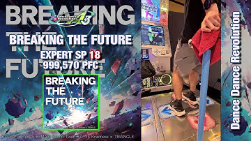 [DDR A3] BREAKING THE FUTURE ESP-18 999,570 PFC