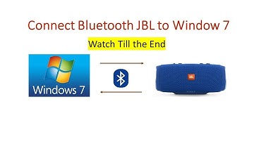 How to Connect JBL Bluetooth to Computer with Window 7