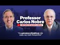 Professor Carlos Nobre: &quot;Os extremos climáticos são cada vez mais frequentes&quot;