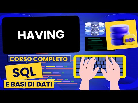 Having | Corso SQL e Database Relazionali