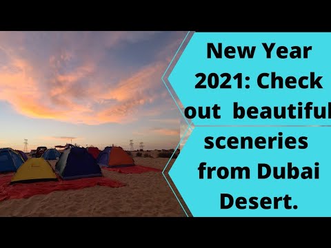 New Year 2021: Check out  beautiful sceneries  from Dubai Desert.