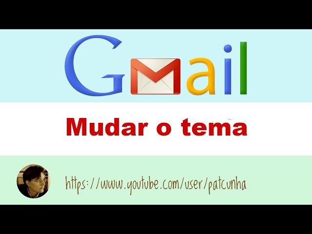 Alterar o tema do Gmail