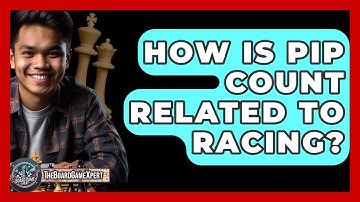 How Is Pip Count Related To Racing? - The Board Game Xpert
